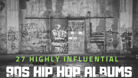 27 Highly Influential 90s Hip Hop Albums