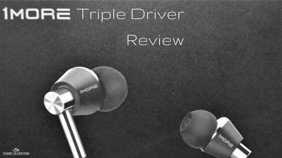 1More Triple Driver Review – Best In-Ear Under $100?