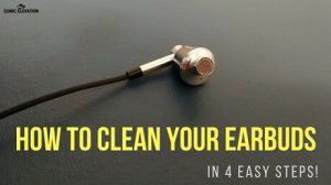 How To Clean Your Earbuds In 4 Easy Steps!