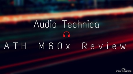 Audio Technica ATH M60x Review – Best On-Ear Studio Monitor?